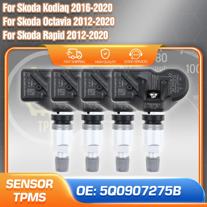 

1/4PCS TPMS Sensor Tire Pressure Monitoring System 5Q0907275B Car For Skoda Rapid Skoda Octavia 2012-2020 Skoda Kodiaq 2016-2020