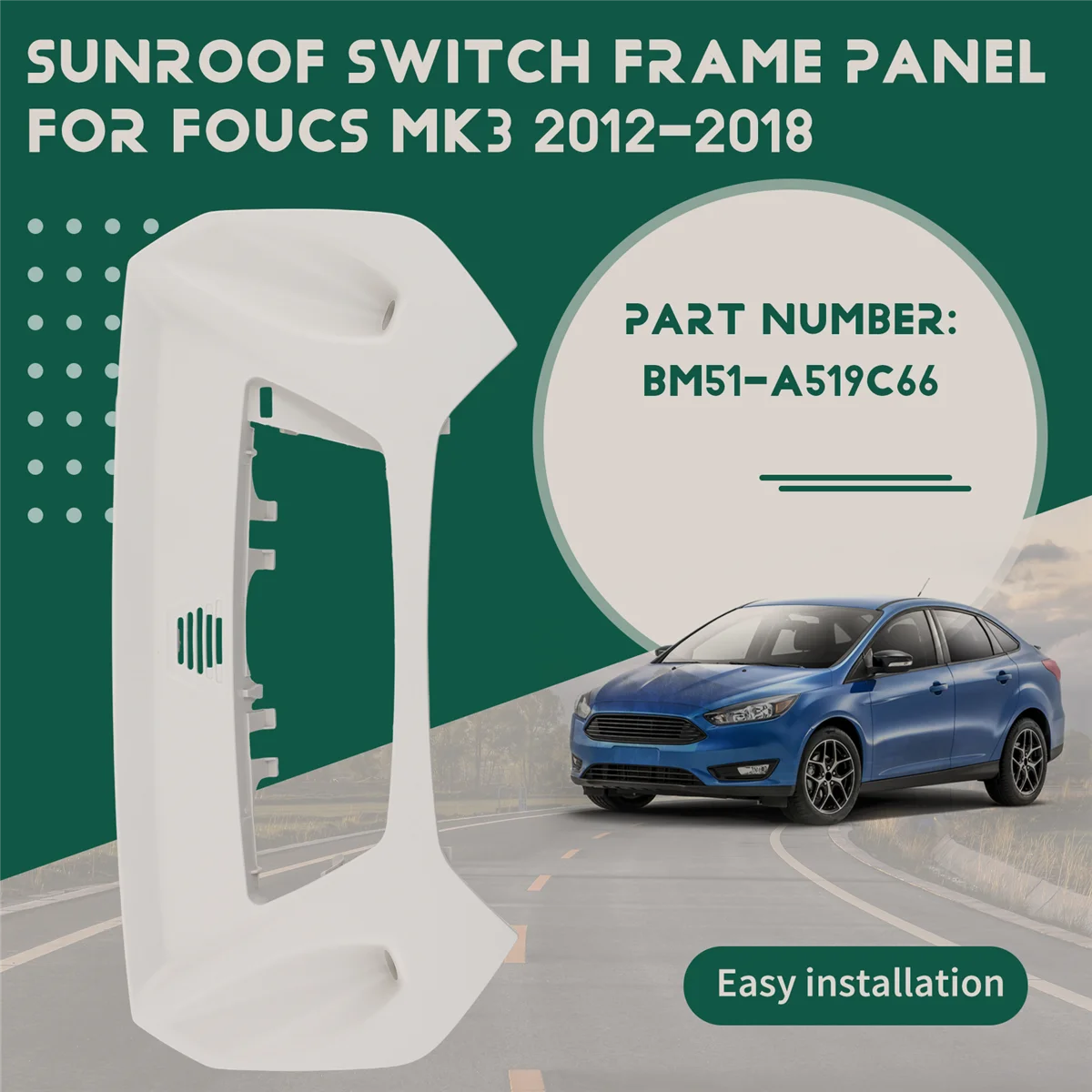 

Durable For Ford Foucs Mk3 2012-2018 Car Sunroof Switch Frame Panel