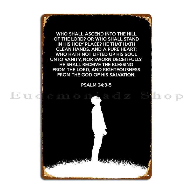 Psalm 24 3 5 Metal Sign Pub Mural Club Kitchen Customized Club Tin Sign Poster