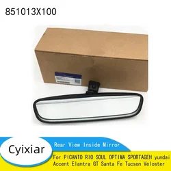Rear View Inside Mirror Part For PICANTO RIO SOUL OPTIMA SPORTAGE Hyundai Accent Elantra GT Santa Fe Tucson Veloster 851013X100