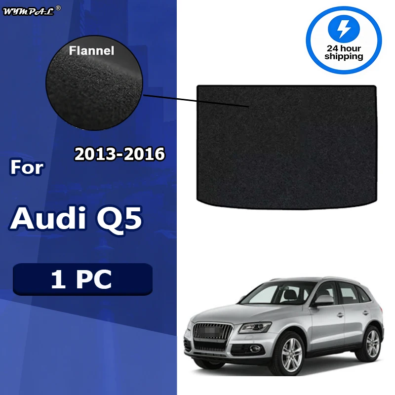 

Flannel Rear Trunk Mat For Audi Q5 2013-2016 Trunk Luggage Floor Carpet Pads Auto Accessories Boot Cargo Black Tray