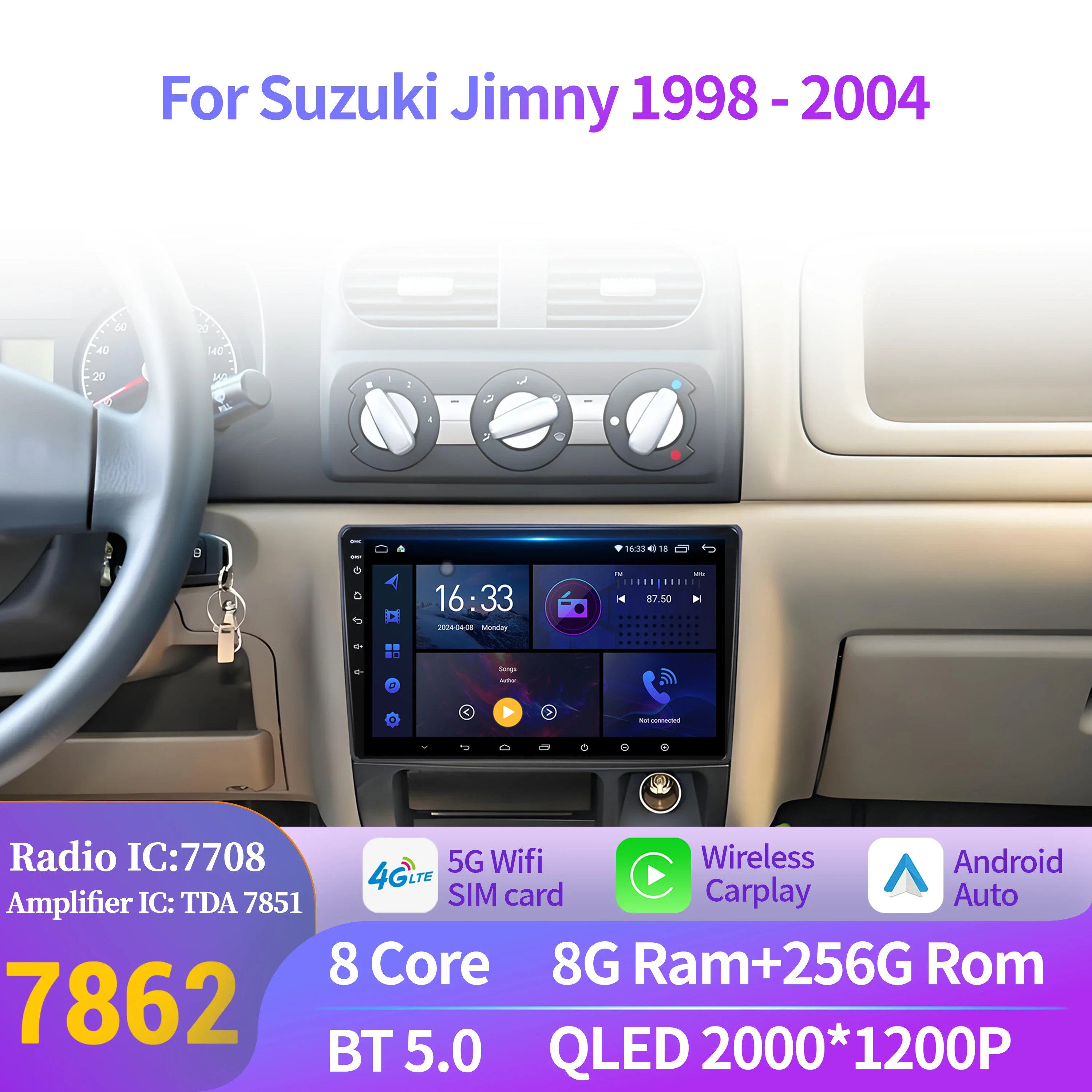

Car Radio Multimedia 7862 8+256 radio For Suzuki Jimny 1998-2004 Android 14 Navigation Wireless BT Carplay 2K QLED Screen