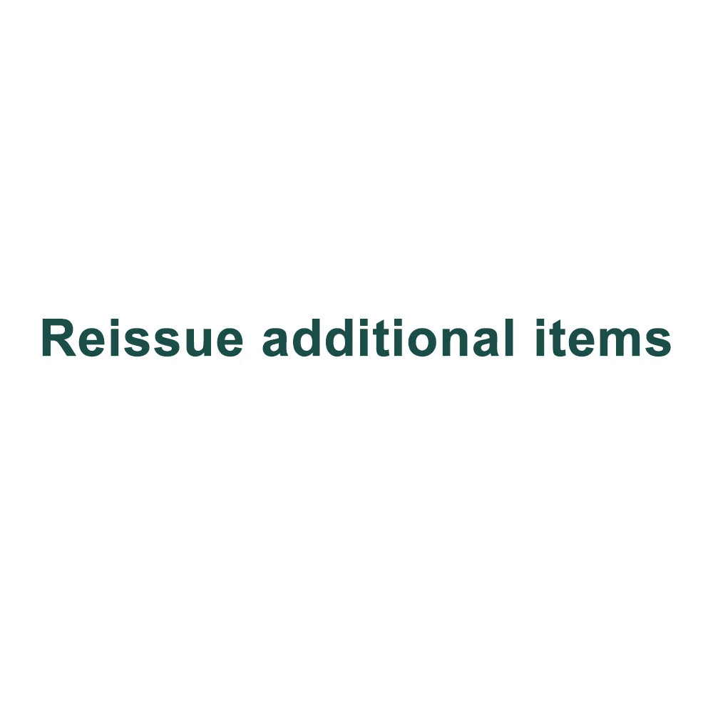 

Reissue additional items