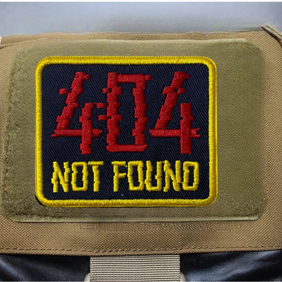 404 Not Found Tactical Morale Badge Fun Hook&Loop Combat Applique Embroidery Patches Military Signalless Patch Backpack Stickers