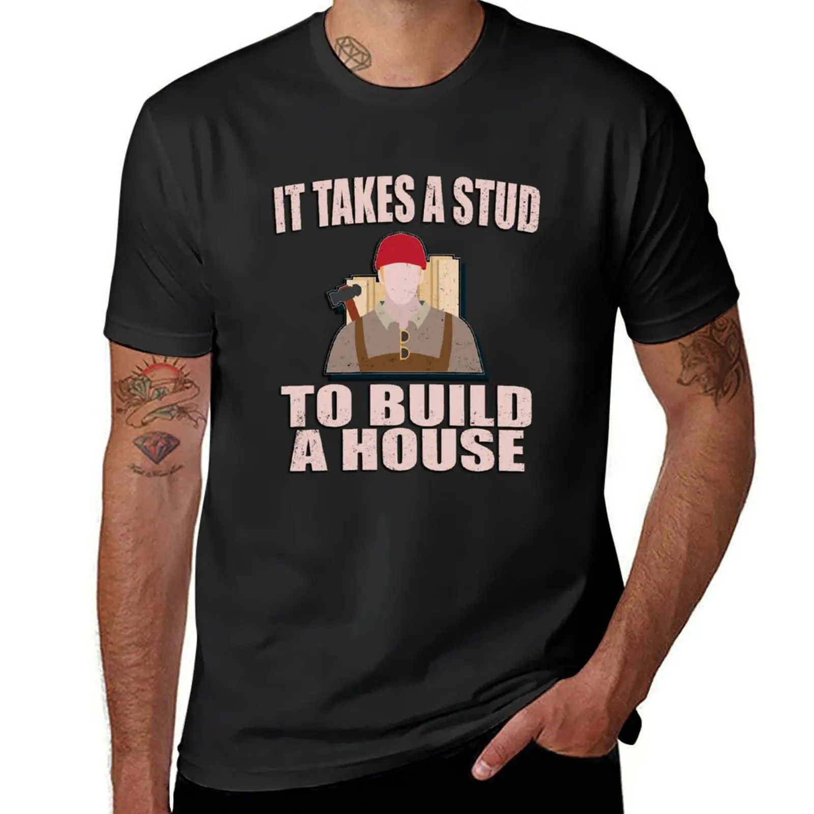 Carpenter product - It Takes A Stud To Build A House - Gift For Construction Worker T-Shirt plus size tops t shirts for men pack