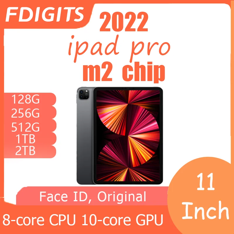 2022 IPad Pro M2 chip 11Inch 128G/256G/512G/1T/2T WiFi Cellular Face ID, Nano‑SIM WIFI/5G 8-core CPU 10-core GPU 16-core.