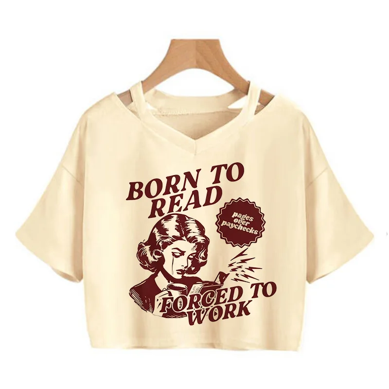 Vintage Book Lover Design with Retro Crop Tops Women's Born To Read Forced To Work Graphic Cropped T Shirt Illustration Tshirt
