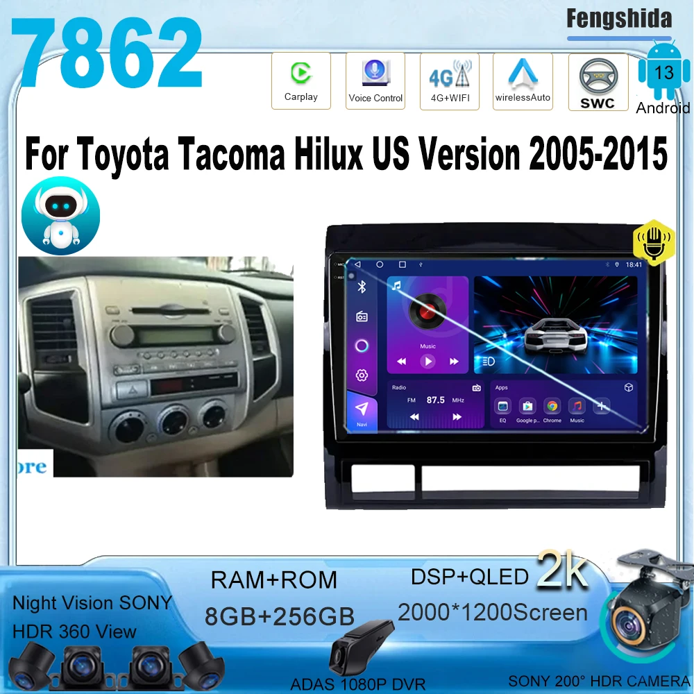 

Android 13 For Toyota Tacoma Hilux US Version 2005-2015 Multimedia Car Autoradio GPS Vehicle Navigation Stereo Radio 7862CPU DVD