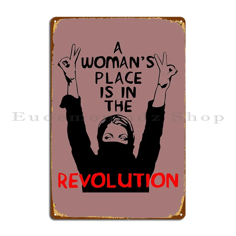 A Woman S Place Is In The Revolution Feminist Resistance Protest Socialist Metal Plaque Retro Cinema Designing Cinema