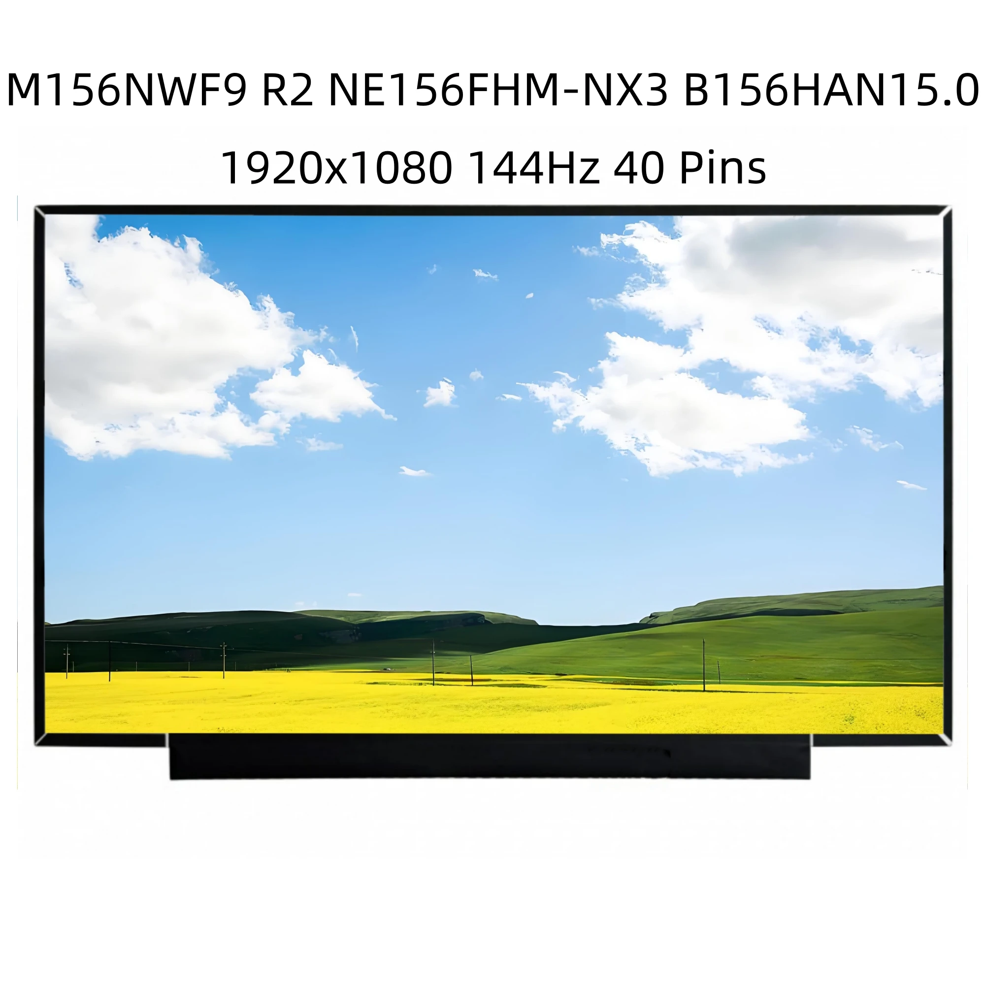 M156NWF9 R2 NE156FHM-NX3 B156HAN15.0 1920X1080 40 Pins 144Hz IPS 15.6 inch Matrix Replacement Panel Laptop LCD Screen
