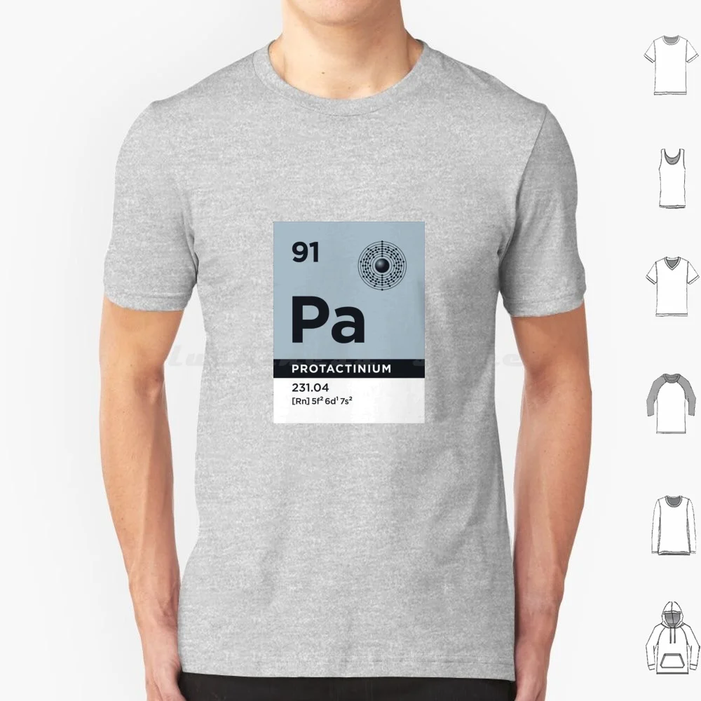 Periodic B-91 Protactinium Pa T Shirt Big Size 100% Cotton Periodic Table Periodic Table Chemistry Science Proton Electron