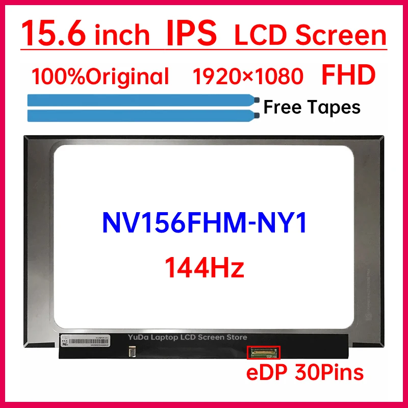 15.6 Inch 144Hz Laptop LCD Screen NV156FHM NY1 NV156FHM-NY1 Replacement Display Matrix Panel 1920x1080 IPS 72% NTSC eDP 30 Pins