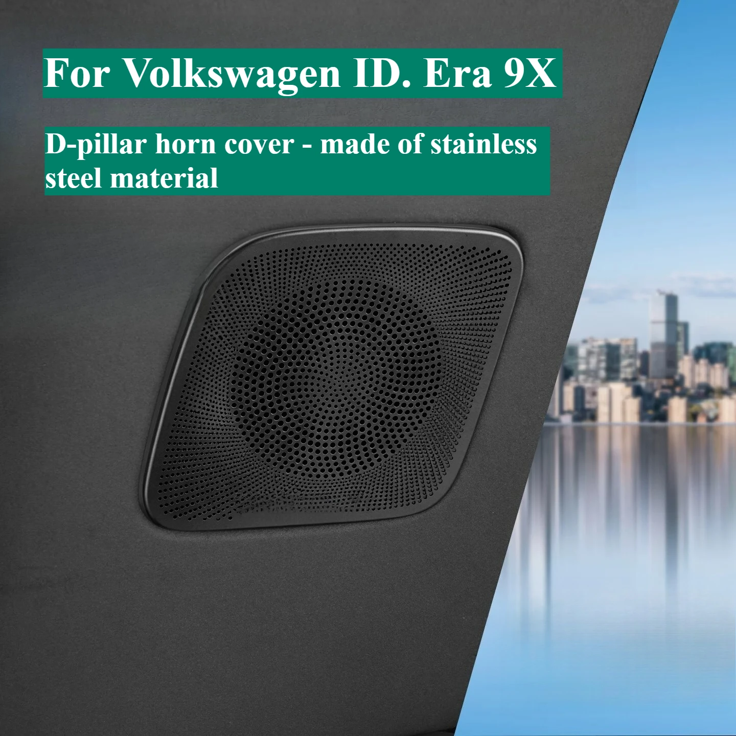 For Volkswagen ID. Era 9X D-pillar horn cover - stainless steel material-trunk sound cover protection patch interior accessories