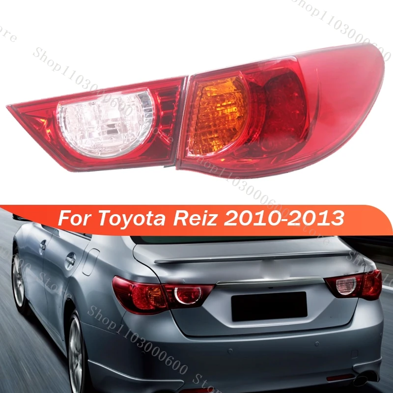 

For Toyota Reiz 2010 2011 2012 2013 Rear Tail Light Assembly Brake Lamp Signal Light Warning Headlight Taillight Auto Parts