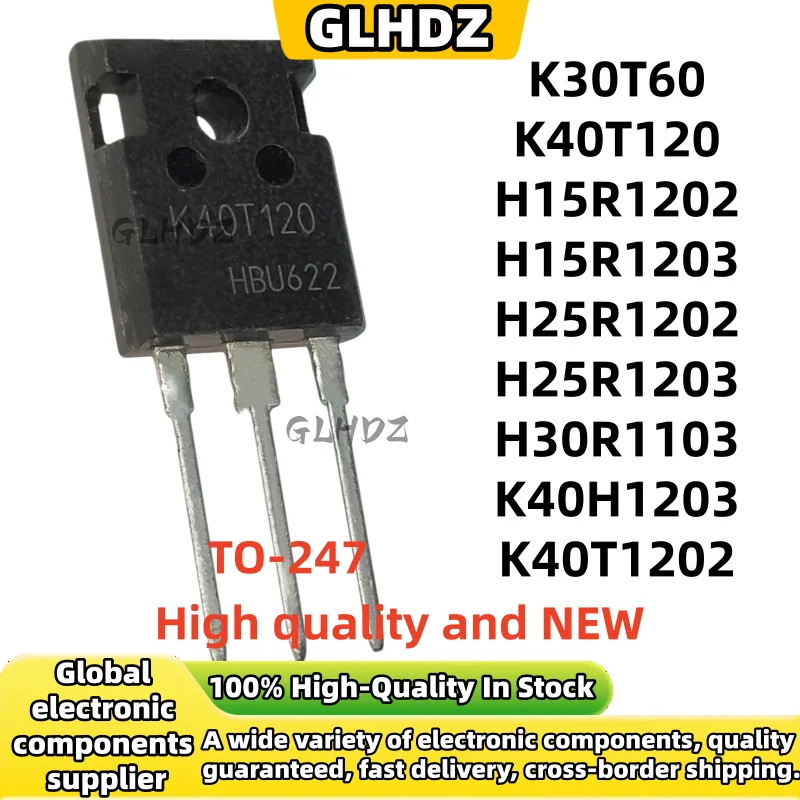 5PCS Brand new K30T60 K40T120 H15R1202 H15R1203 H25R1202 H25R1203 H30R1103 K40H1203 K40T1202 TO-247 In stock