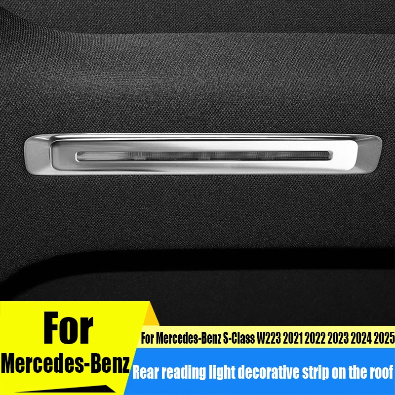 

For Mercedes-Benz S-Class W223 2021-2025 car roof rear reading light decorative strip car interior decoration modification parts