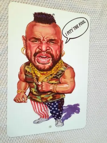 Mr T искусство «я жалею о дураке» 8x12 металлический настенный знак