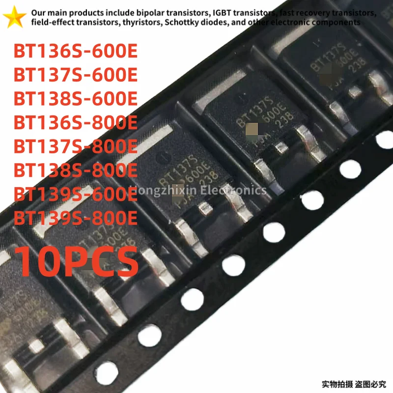 10PCS BT136S-600E TO-252 BT137S-600E BT138S-600E BT136S-800E BT137S-800E BT138S-800E BT139S-600E BT139S-800E Triac BT136 BT137