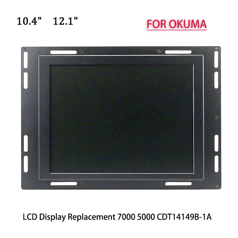 

Brand New 10.4" 12.1" Industrial LCD Display Replacement For CNC Monitor OKUMA 7000 5000 CDT14149B-1A With Cable Power Supply