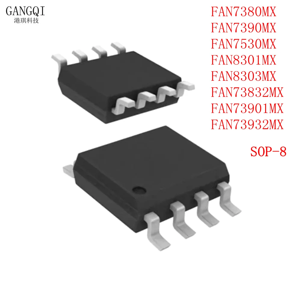 5PCS FAN7380 FAN7380MX FAN7390 FAN7390MX FAN7530MX FAN8301MX FAN8303MX FAN73832 FAN73832MX FAN73901MX FAN73932MX SOP-8 New IC