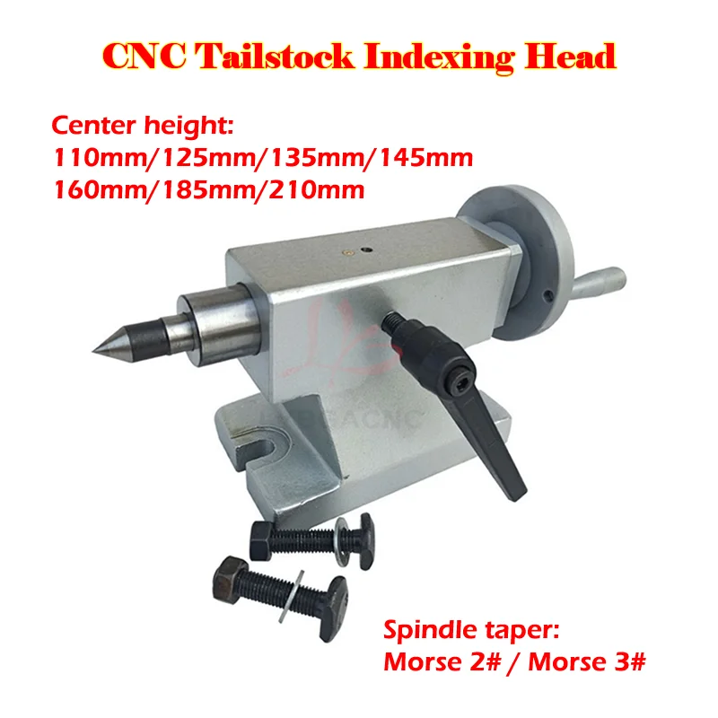 

CNC Tailstock Indexing Head and Tail Top 110/ 125/135/145/160/185/210 MM for Rotary A Axis 4th Axis For CNC Router Engraver Mill