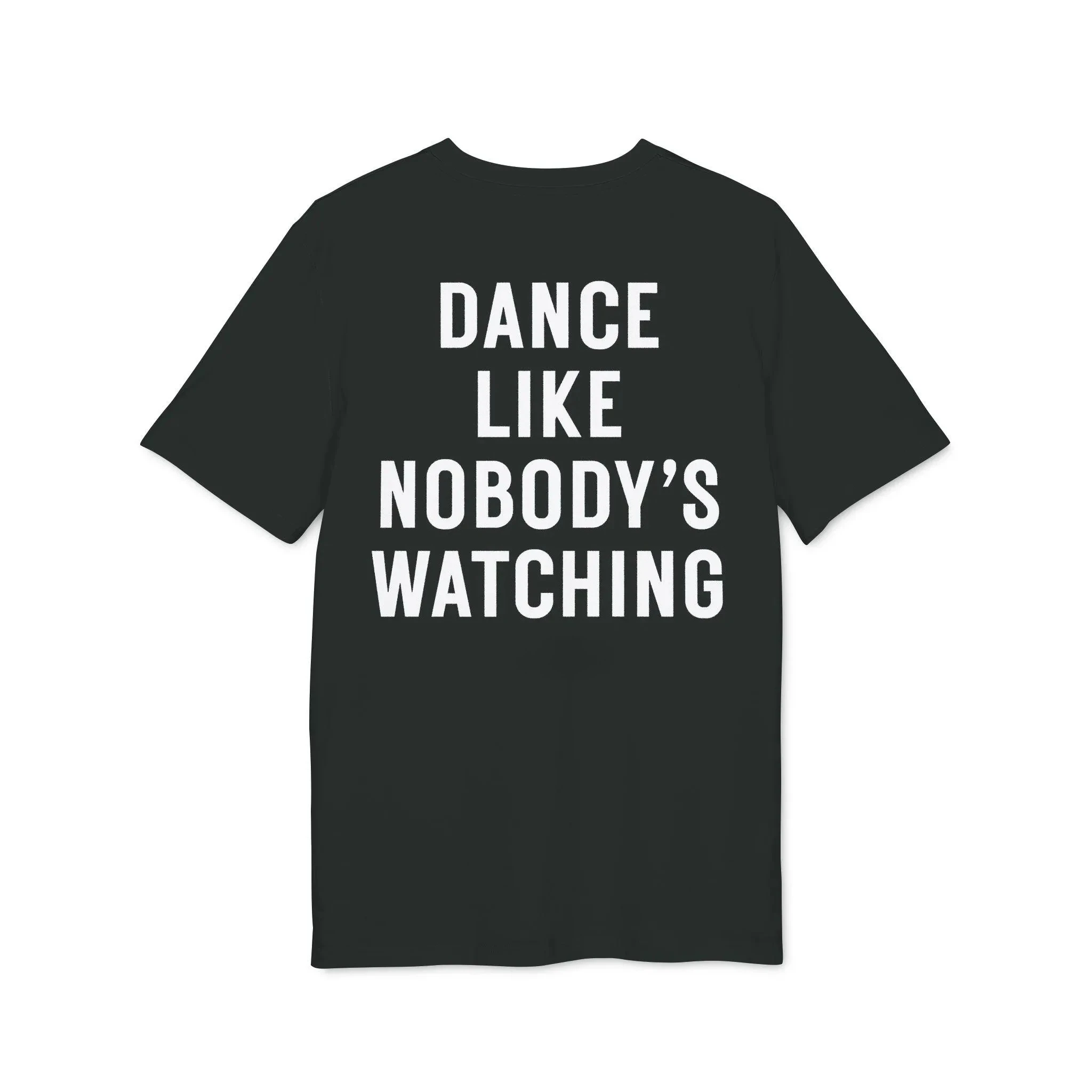 Festival Shirt “Dance Like Nobody’ Watching”| Rave T-Shirt Unisex | Party & Club Shirt |  Cotton Streetwear  Comfortable  Casual