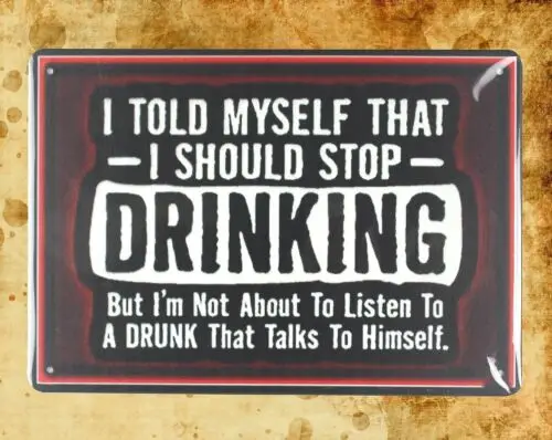 1 pcs,indoor outdoor reproductions I should stop drinking tin metal sign