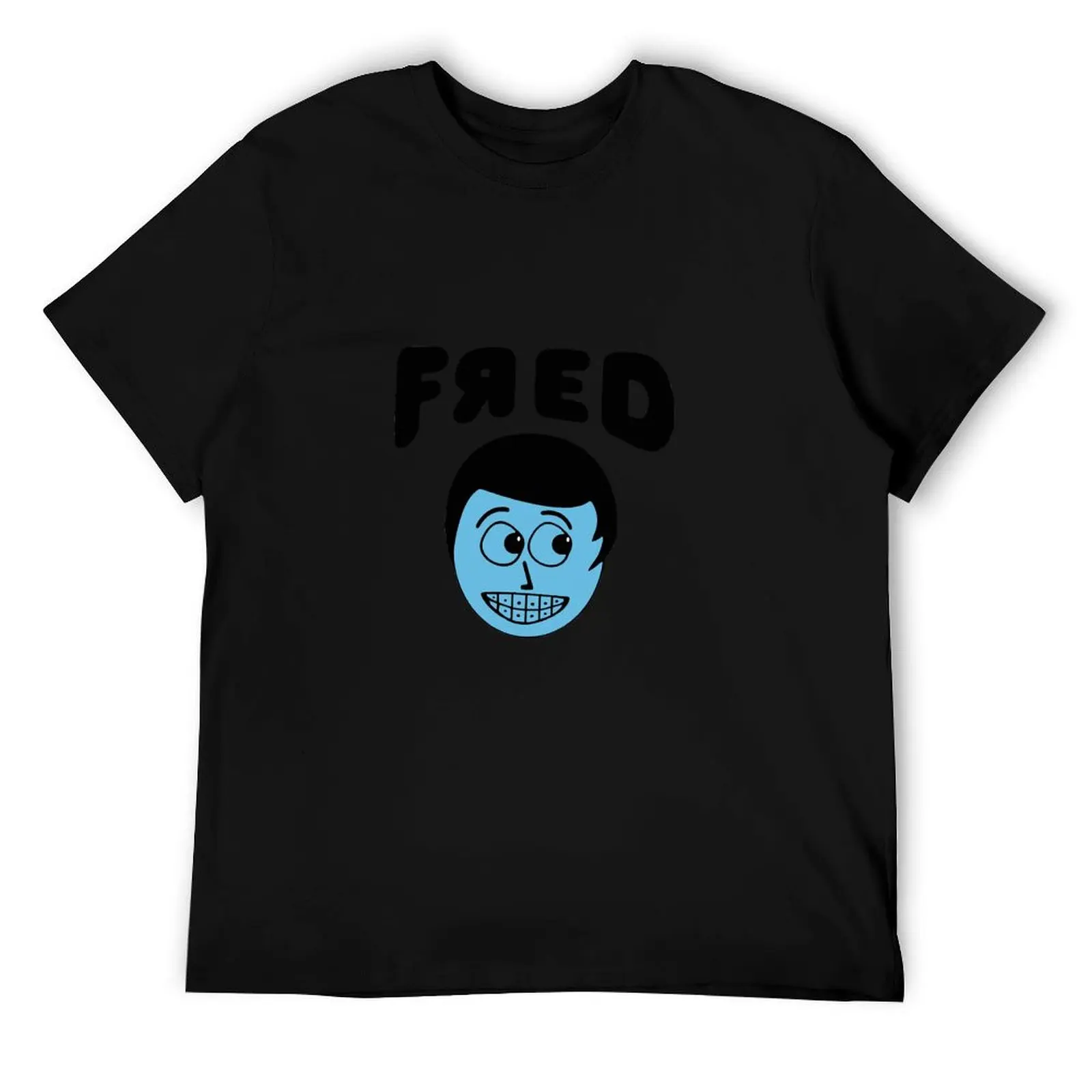 

fred figglehorn T-Shirt t shirts for man pack white funny t shirts dark humor man t shirt graphic T-Shirt