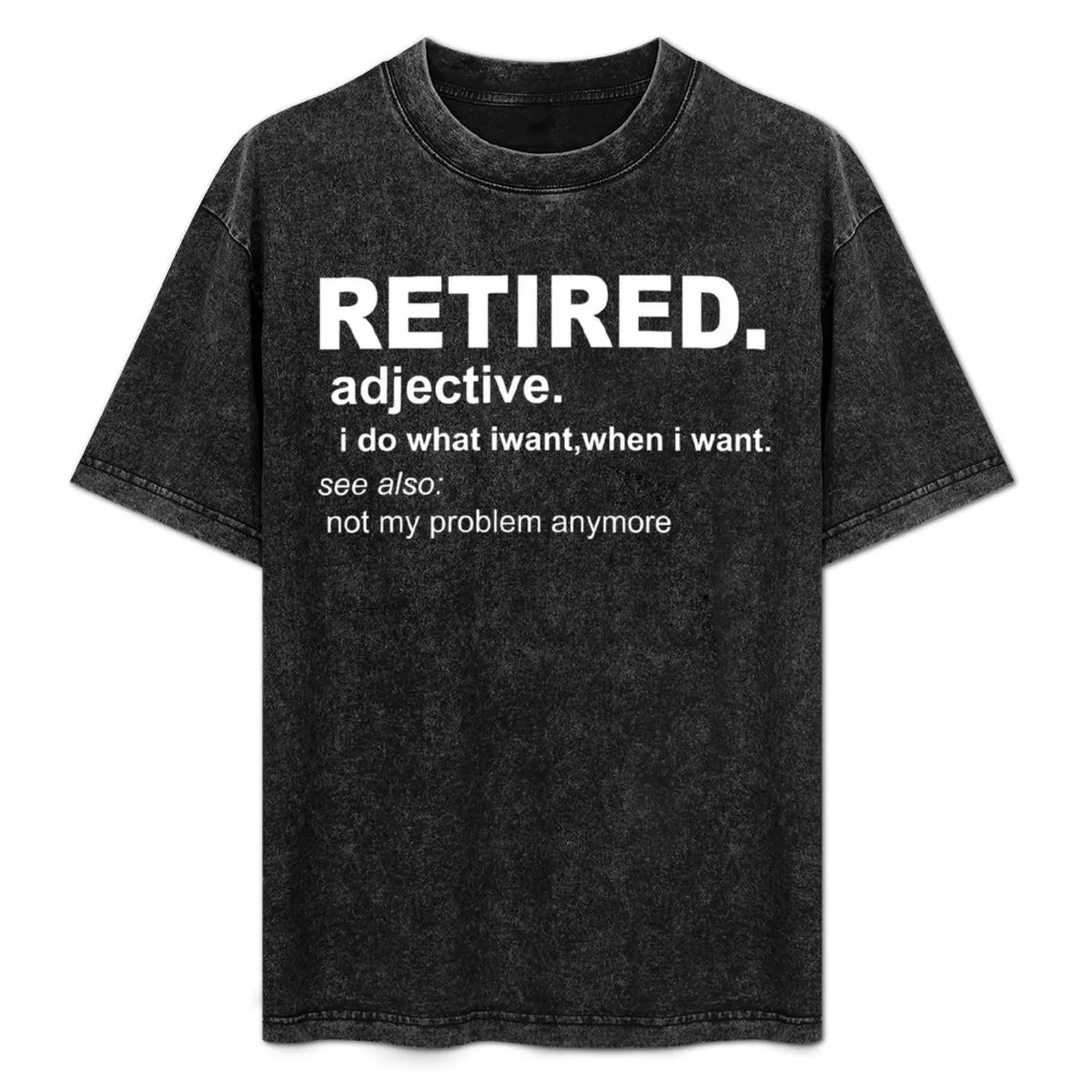 

Retired Definition, Funny Retired T-Shirt cute tops cute clothes new edition vintage graphic tee mens graphic t-shirts