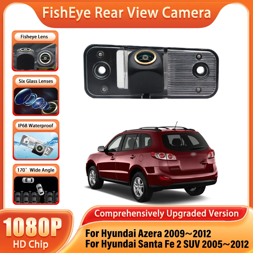 For Hyundai Santa Fe 2 SUV 2005~2012 Azera 2009~2012 Car Parking Camera 1080x720P FishEye Lens Rear View Camera HD Night Vision