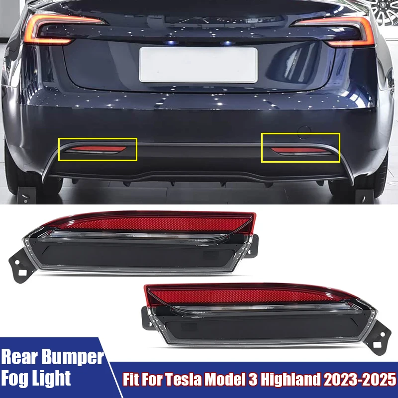 Car Rear Bumper Fog Light For Tesla Model 3 Highland 2023 2024 2025 Tail Light Signal Lamp Assembly 1712513-00-D, 1712514-00-D