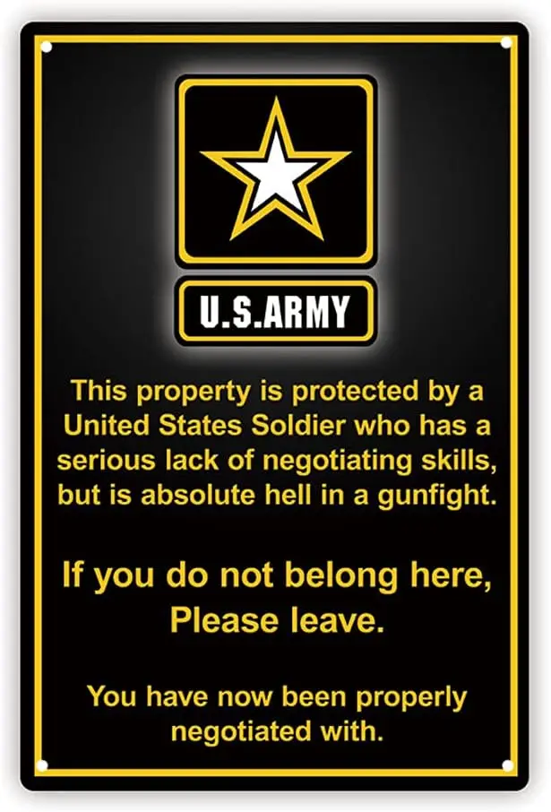 Y1,Property Protected by US Marine/army/navy/airforce/veteran, Funny No Trespassing Tin Sign,  (Army)