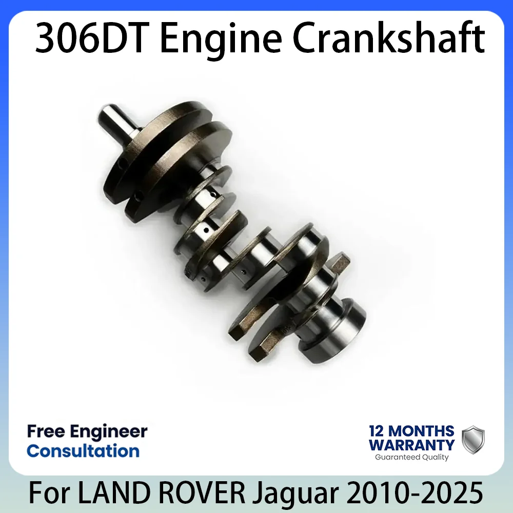 Engine Crankshaft For Land Rover Range Rover Jaguar 306DT 3.0T 3.0 L T V6 Diesel Engine Overhaul Replacement 2010-2025 LR038168