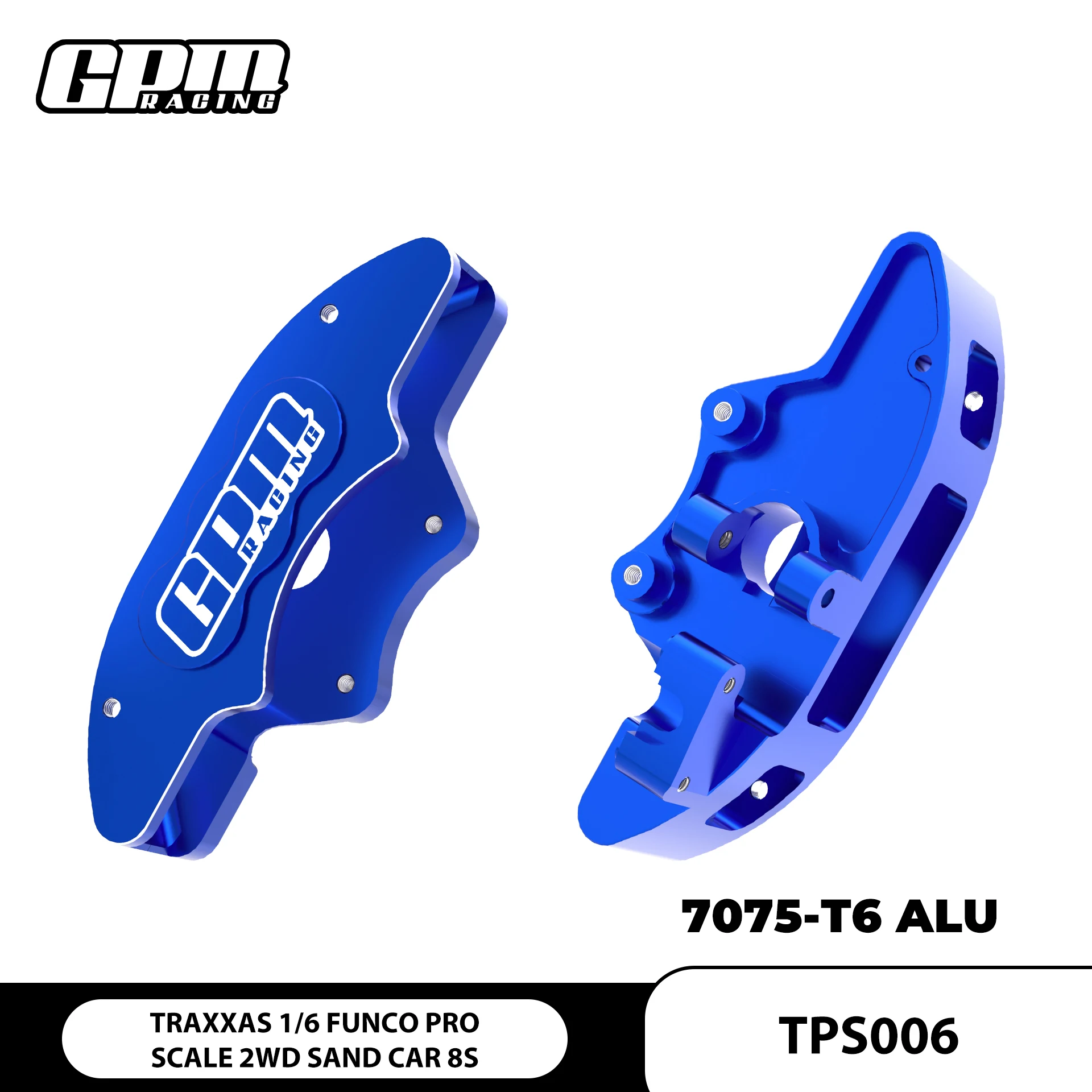 GPM 7075 Alloy Front Brake Calipers (L&R) TRAXXAS 1/6 Funco Pro Sand Car 8S 109076-4