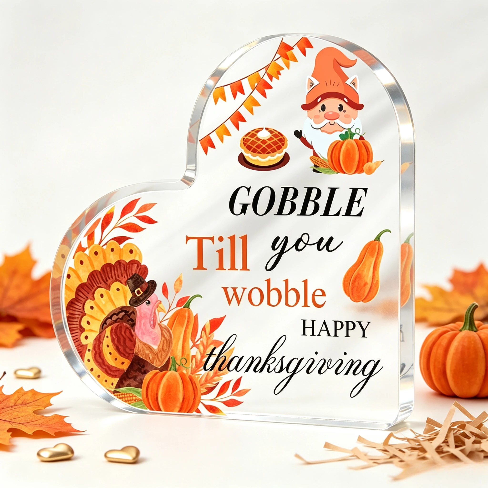 Gobble Till You Wobble Happy Thanksgiving Heart‑Shaped Acrylic Plaque Turkey Gnome Desk Decor Fall Pumpkin Pie Gnome Turkey Heart Acrylic Stand, Harvest Season Holiday Tabletop Ornament
