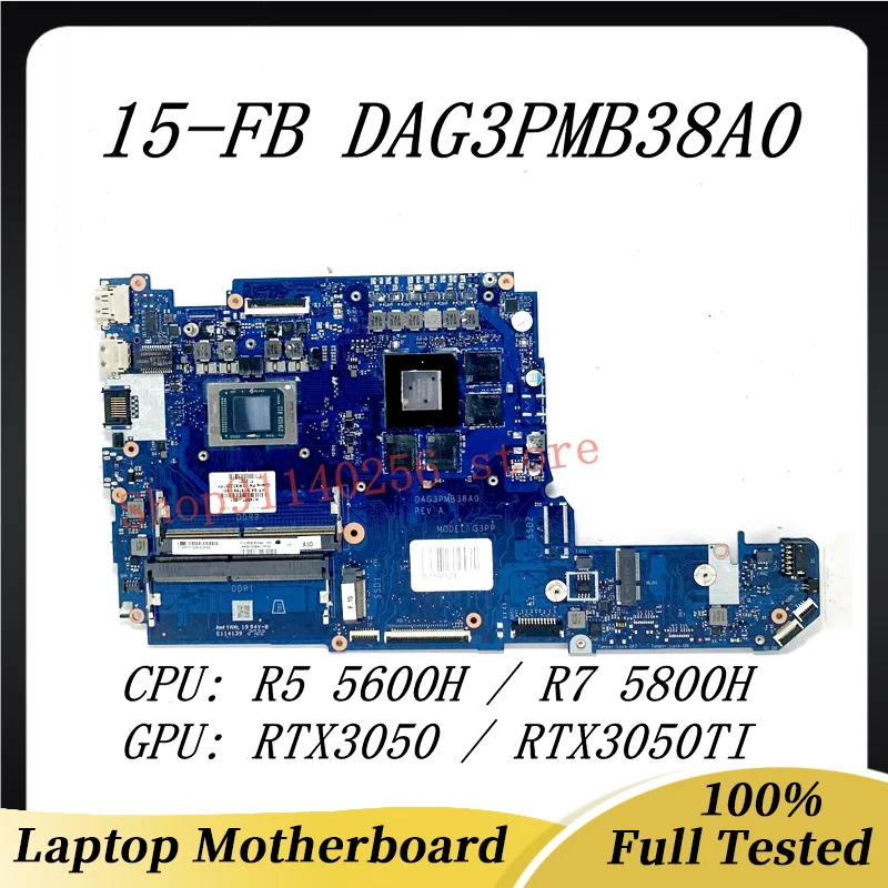 Mainboard DAG3PMB38A0 N14587-601 N18788-601 For HP 15-FB Laptop Motherboard W/R5 5600H / R7 5800H CPU RTX3050/RTX3050TI 100%Test