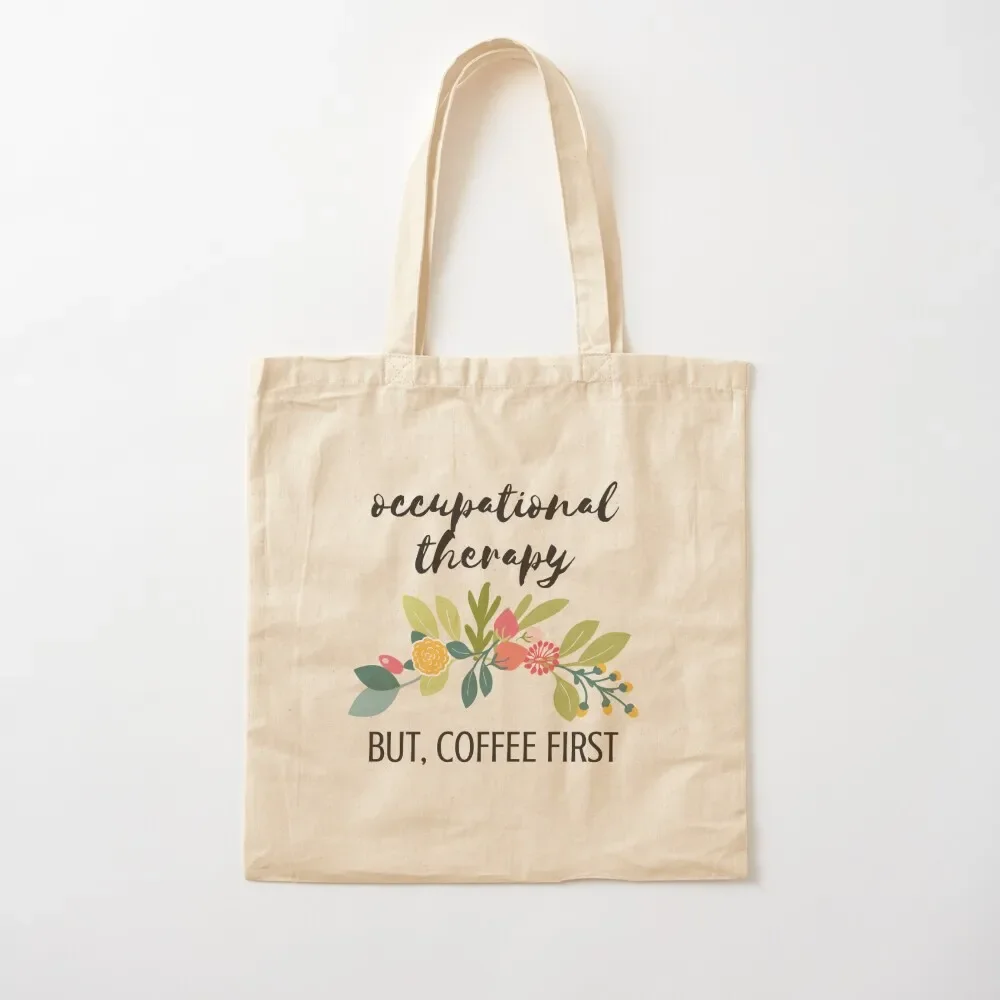 Funny Occupational Therapy Coffee Gift Tote Bag Women's handbag Handbags women Tote Bag