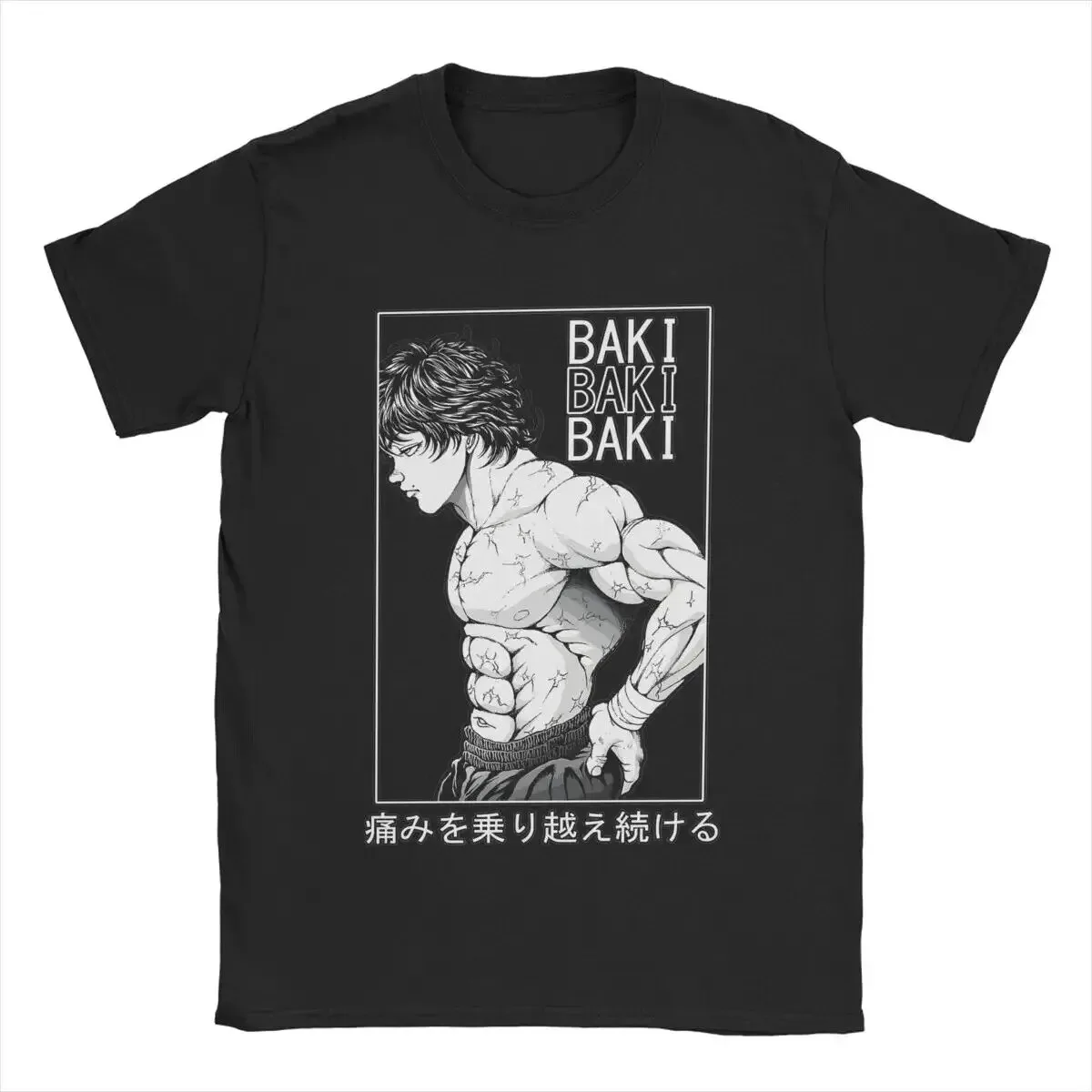 Keep Pushing Trough The Pain Baki Hanma T Shirt Men Anime Fun Cotton Round