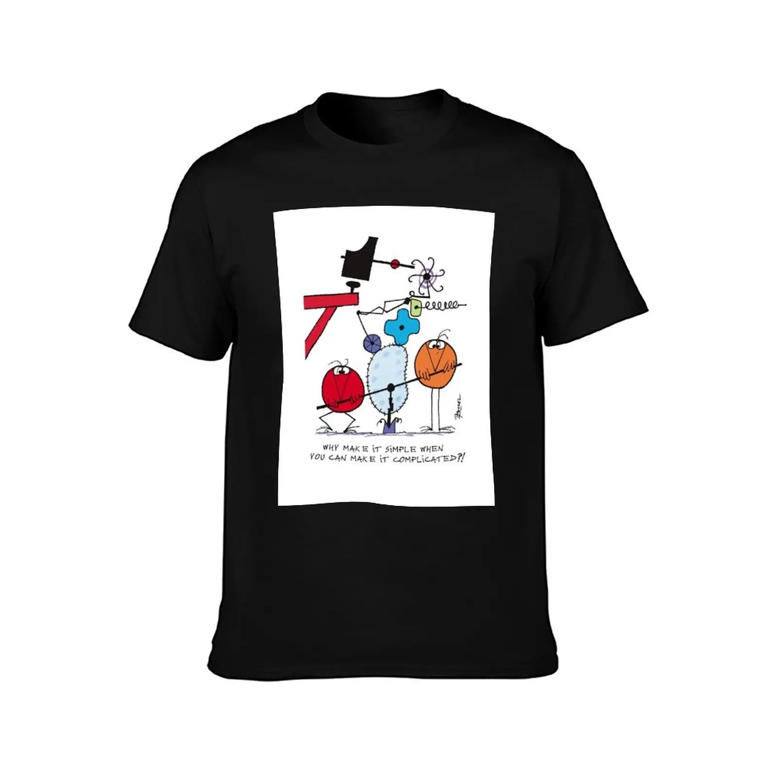 To put it simply with the Shadoks T-Shirt Durable Work Wear T-Shirt