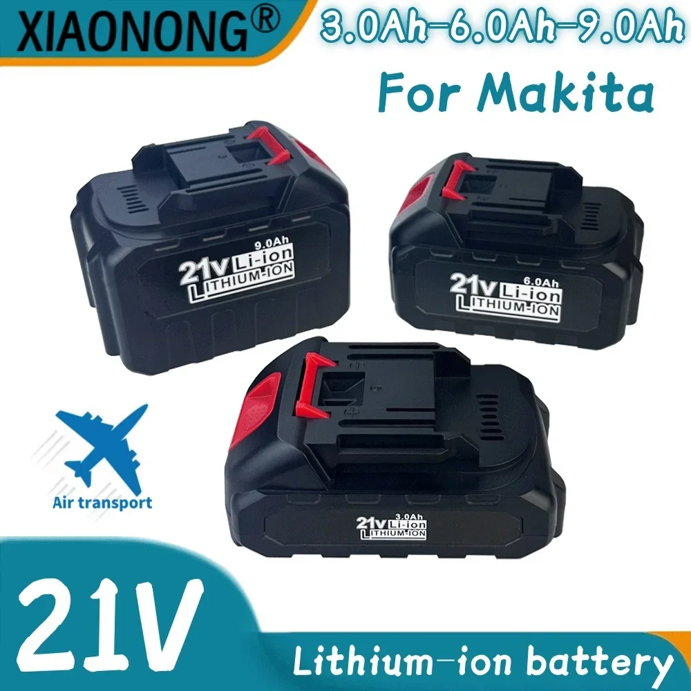 

21V rechargeable battery 3000/6000/9000mAh For Makita lithium-ion battery for power tools