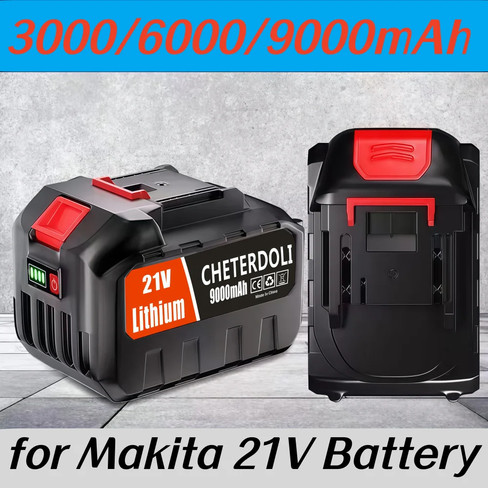 

Replacement Lithium-ion Battery 21V 3000mAh/6000mAh/9000mAh for Makita Chainsaw Impact Wrench Angle Grinder Car Wash Power Tool.