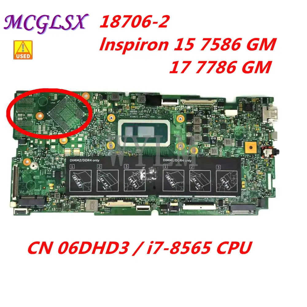 

18706-2 Mainboard For Dell Inspiron 15 (7586) 2-in-1 Mainboard I7-8565 CPU CN 06DHD3 Laptop motherboard 100% Tested Working Used