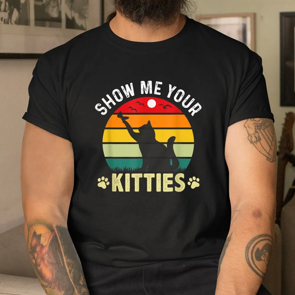 Haunt Reaper Men T Shirt Show Me Your Kitties Cat Lover Shirt For Men Cotton Tops Tees Harajuku