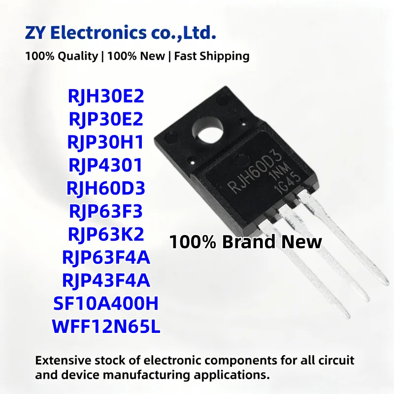 NEW 10PCS RJH60D3 RJH30E2 RJP30E2 RJP30H1 RJP4301 RJP63F3 RJP63K2 RJP63F4A RJP43F4A SF10A400H WFF12N65L TO-220F Transistor