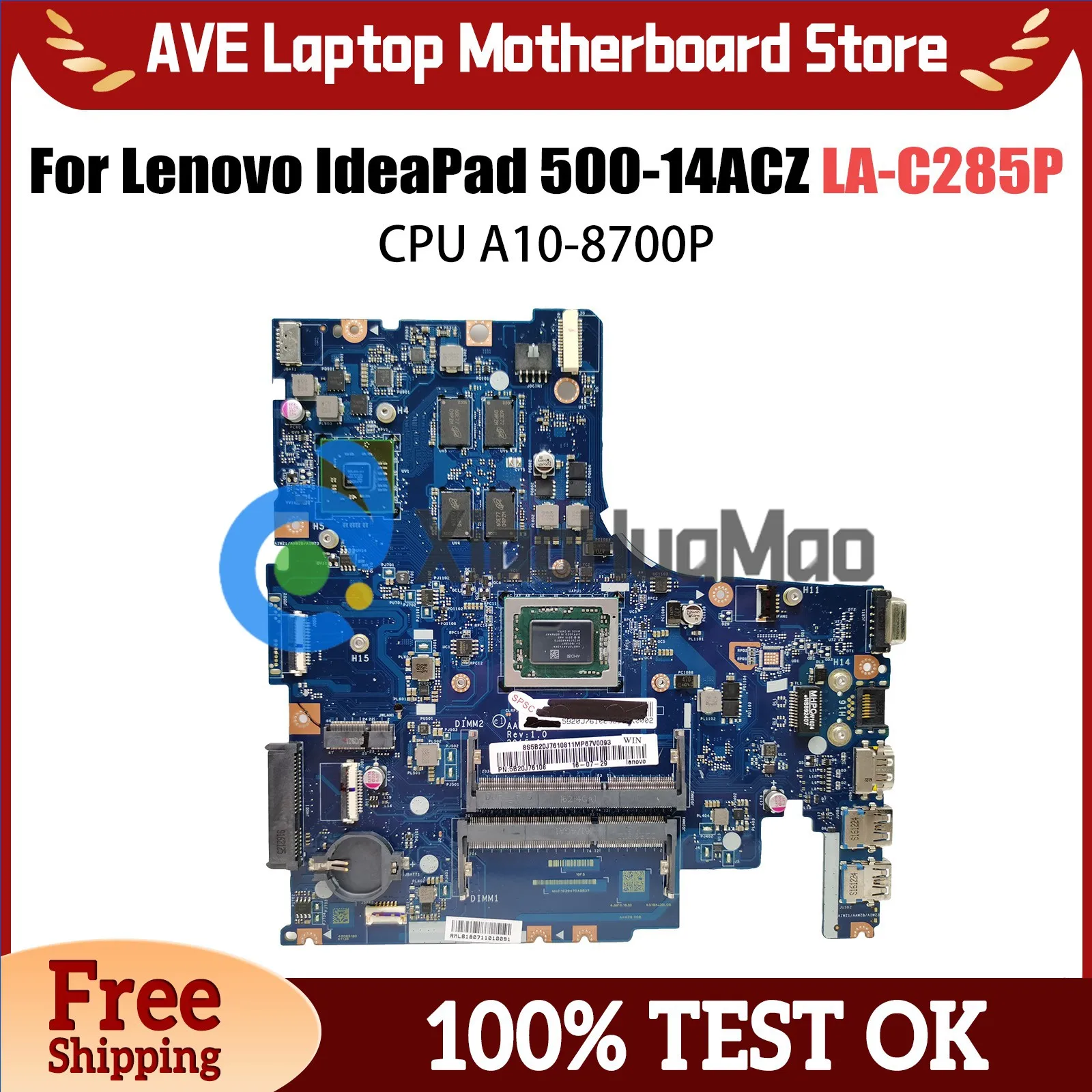 

LA-C285P Mainboard For Lenovo IdeaPad 500-14ACZ Laptop motherboard with CPU A10-8700P GPU V2G 100% Fully Tested