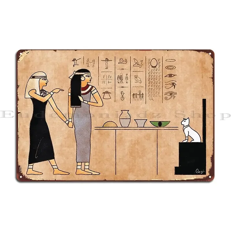 Woman Yelling At Cat In Ancient Egypt Metal Plaque Bar Design Pub Designing Bar Cave Designer Tin Sign Poster