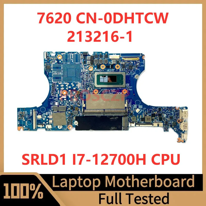 CN-0DHTCW 0DHTCW DHTCW Mainboard For DELL Inspiron 16 7620 Laptop Motherboard 213216-1 With SRLD1 I7-12700H CPU 100% Tested Good