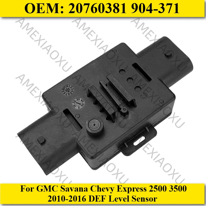 

1PC OEM: 20760381 904-371 For GMC Savana Chevy Express 2500 3500 2010-2016 DEF Level Sensor Diesel Fuel Level Sensor AMEXIAOXU