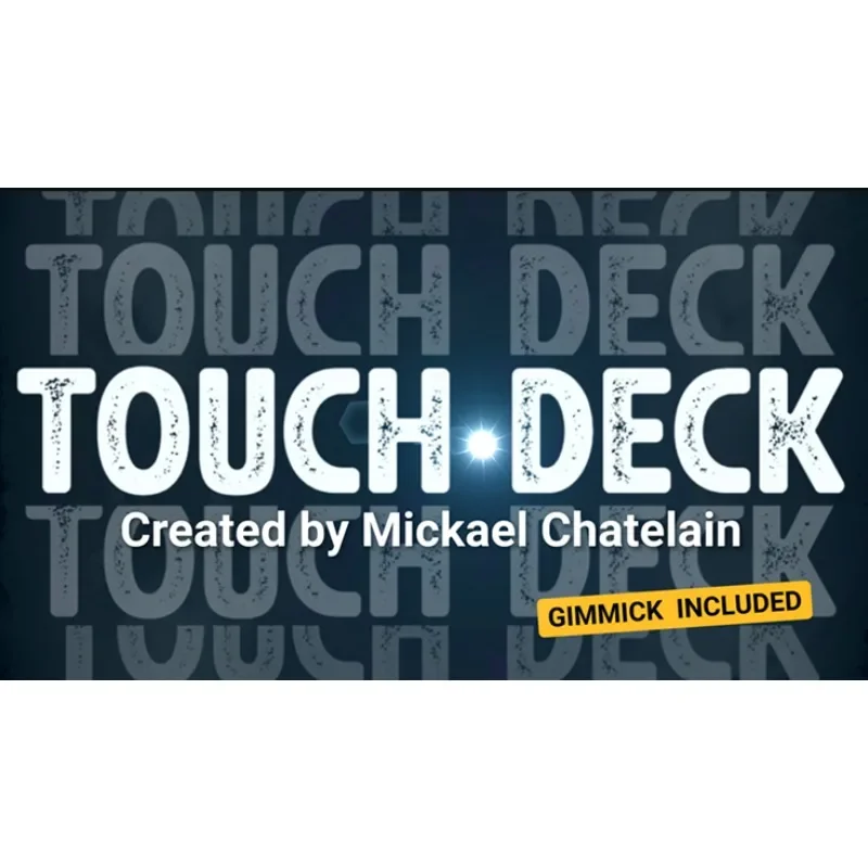 

Touch Deck By Mickael Chatelain Card Magic and Trick Decks Close Up Performer Gimmicks Professional Magician Magia Props Street