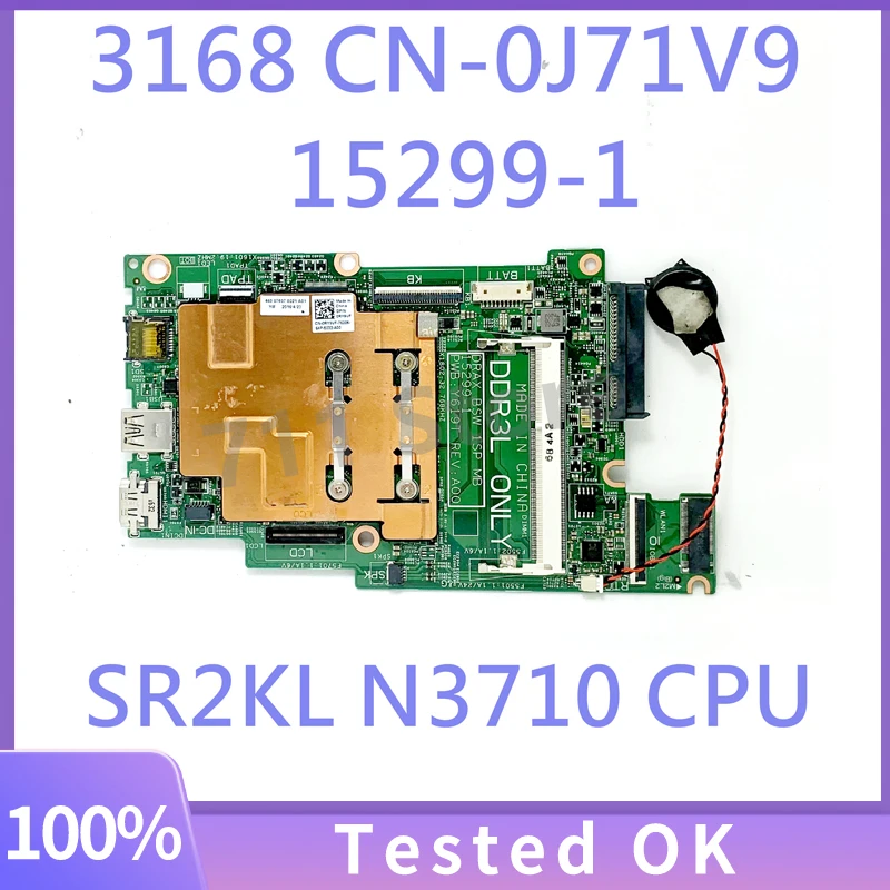 

CN-0J71V9 0J71V9 J71V9 с процессором SR2KL N3710, бесплатная доставка для Inspiron 11 3168, материнская плата для ноутбука 15299-1, 100% полная работа, хорошо